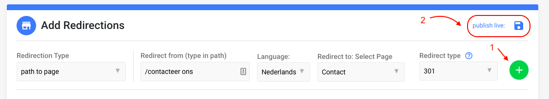 Heb je een redirect aangemaakt? Maak de redirect actief door deze op te slaan